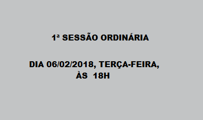 1ª Sessão Ordinária 06-02-2018