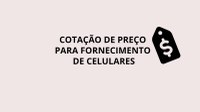 Orçamentos serão recebidos até 13 de maio.