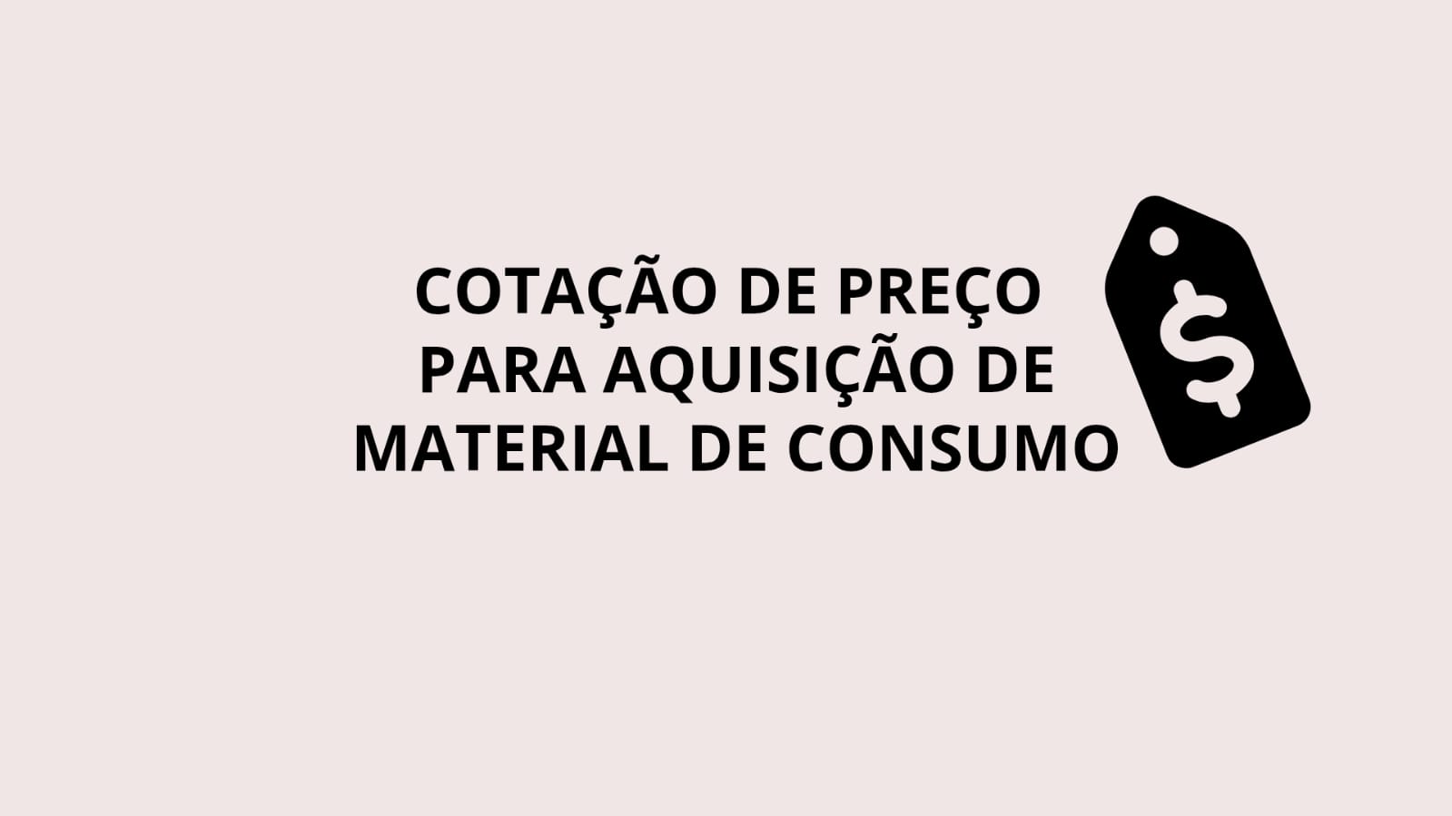 Orçamentos serão recebidos até dia 30 de maio.